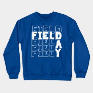 Field Day 2022 For school teachers kids and family blue Crewneck Sweatshirt